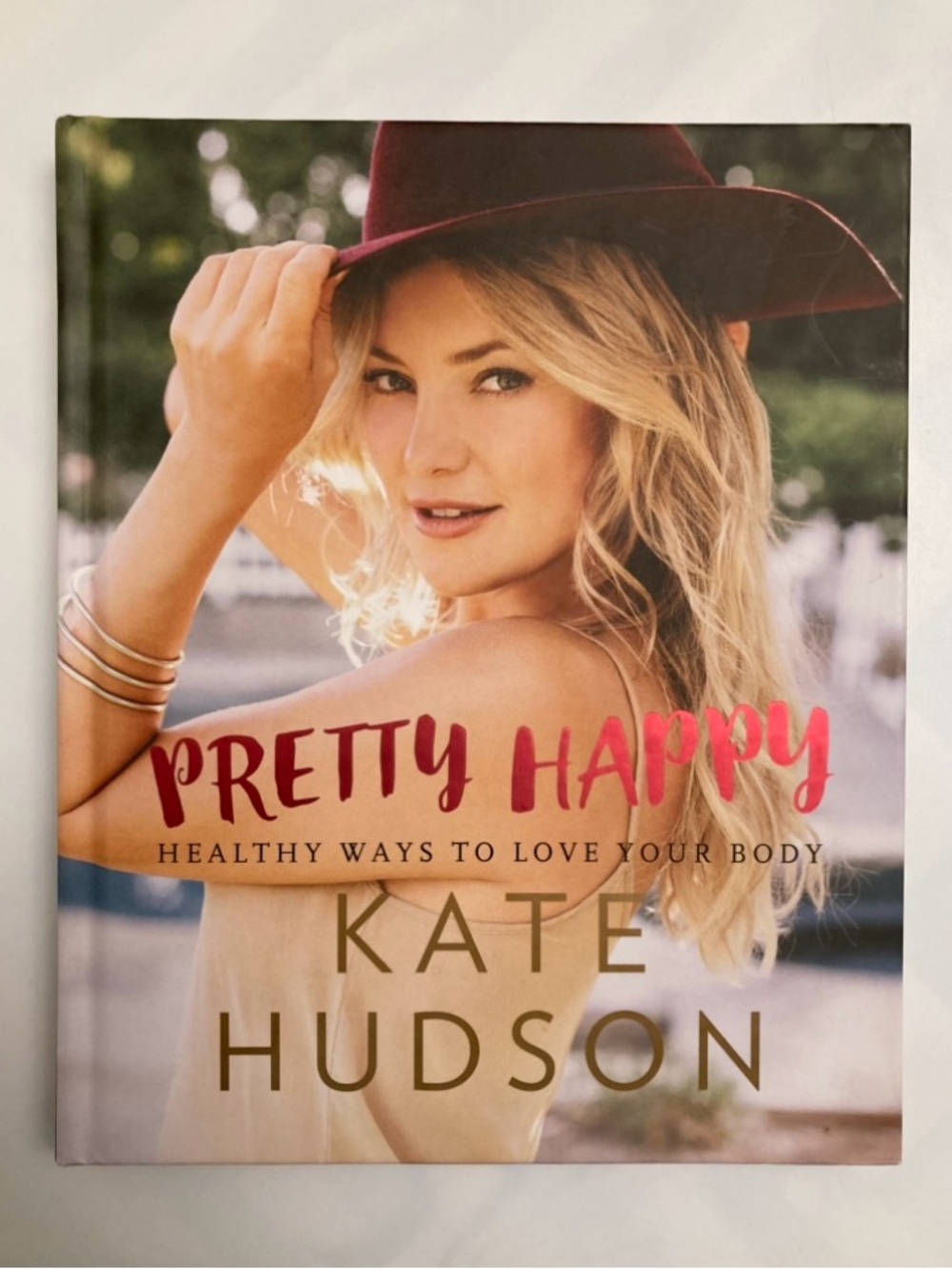 HARDCOVER Pretty Happy Healthy Ways to Love Your Body book by Kate Hudson